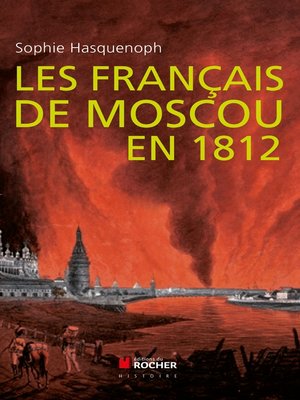 cover image of Les français de Moscou en 1812